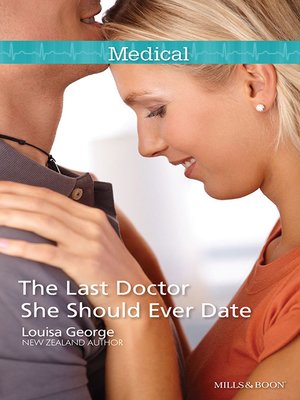 cover image of The Last Doctor She Should Ever Date